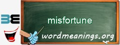 WordMeaning blackboard for misfortune